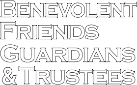 Benevolent Friends Guardians & Trustees